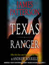 Cover image for Texas Ranger: a Texas Ranger Thriller Series, Book 1